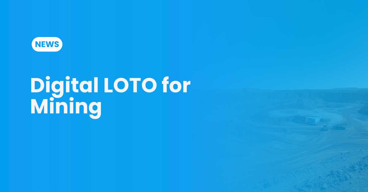 Digital LOTO for Mining