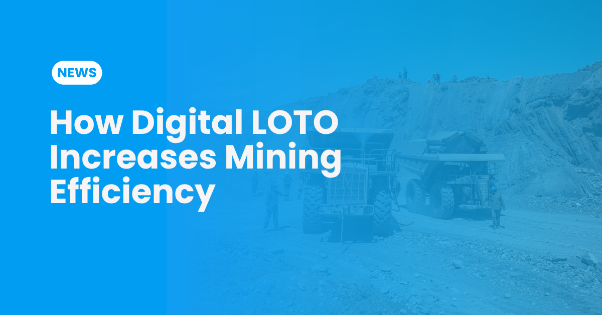 Maximizing Uptime: How Digital LOTO Increases Mining Efficiency